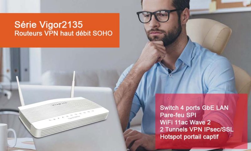 Routeurs VPN haut débit SOHO – Série Vigor2135